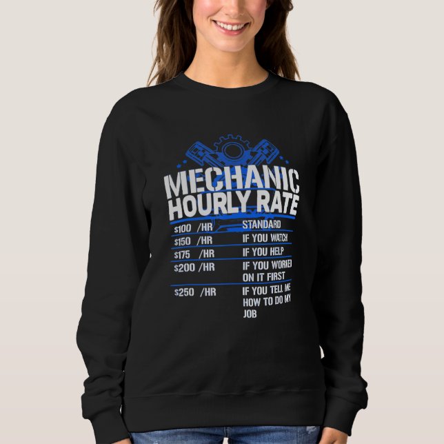 Funny Mechanic Hourly Rate Sweatshirt (Front)