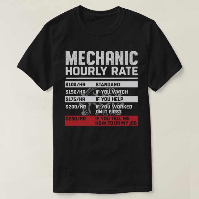 Funny Mechanic Hourly Rate T-Shirt (Design Front)