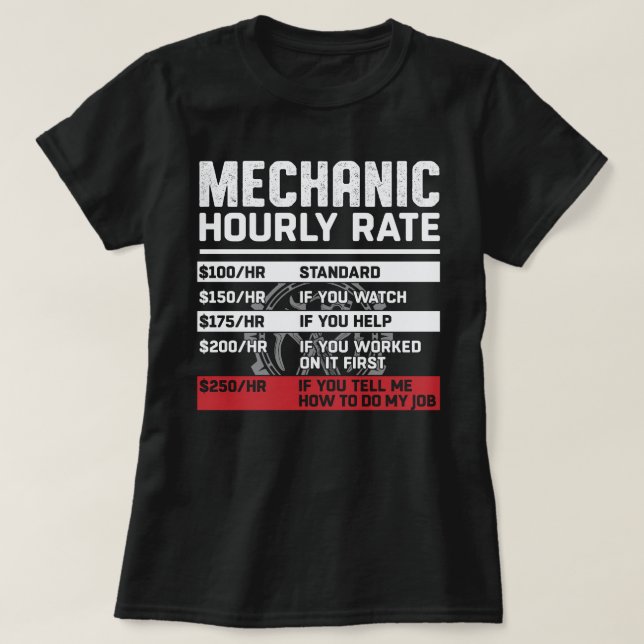 Funny Mechanic Hourly Rate T-Shirt (Design Front)
