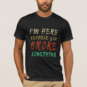 Funny Mechanic Humour for DIY Repair and Fix It T-Shirt