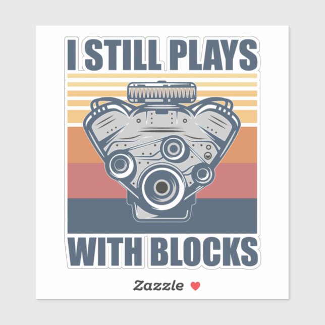 funny mechanic I Still Plays With Blocks (Sheet)