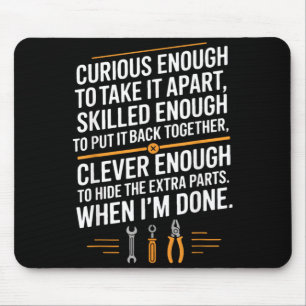 Funny Mechanic Saying Curious Skilled Clever Mouse Pad