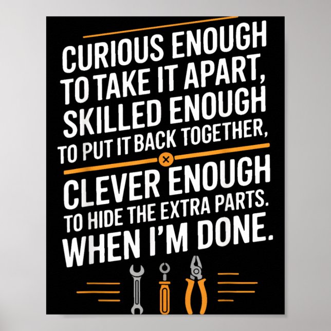 Funny Mechanic Saying Curious Skilled Clever Poster (Front)