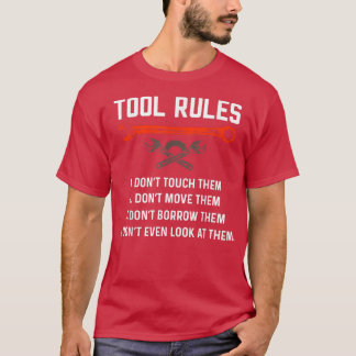 Funny Mechanic Tool Rules Auto Repair Car Mechanic T-Shirt