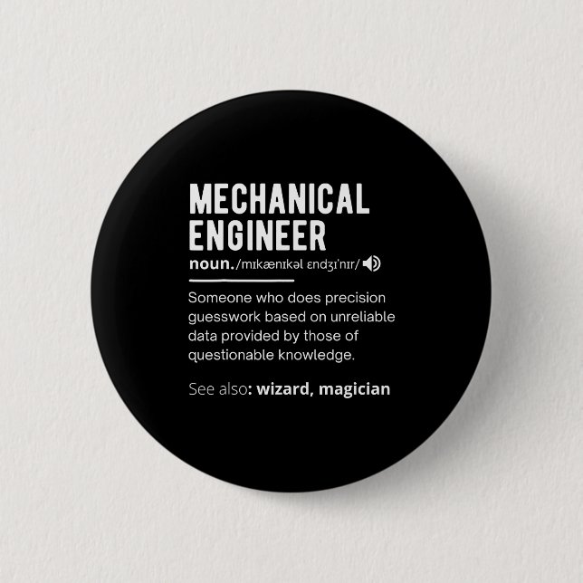 Funny Mechanical Engineer Definition Engineering  6 Cm Round Badge (Front)