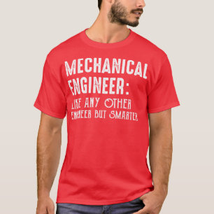Funny Mechanical Engineer Engineering Students Gea T-Shirt