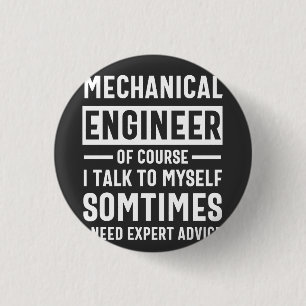 Funny Mechanical Engineer Gift 3 Cm Round Badge