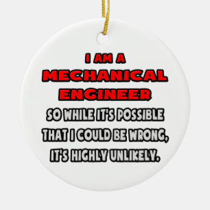 Funny Mechanical Engineer .. Highly Unlikely Ceramic Tree Decoration