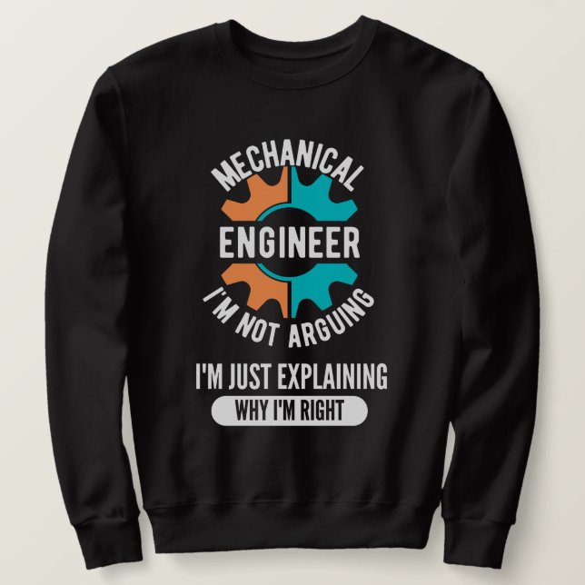 Funny Mechanical Engineer, Mechanical Engineering Sweatshirt (Design Front)