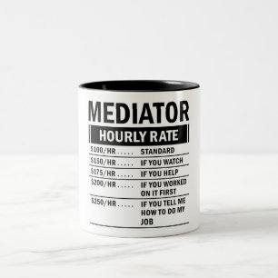 Funny Mediator Hourly Rate  Two-Tone Coffee Mug