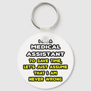Funny Medical Assistant T-Shirts and Gifts Key Ring