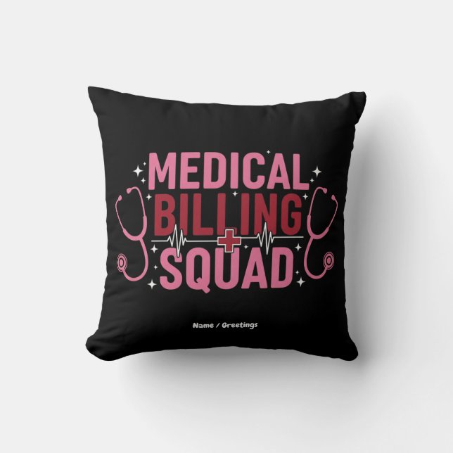 Funny Medical Billing Squad Proud Specialist Gift Cushion (Front)