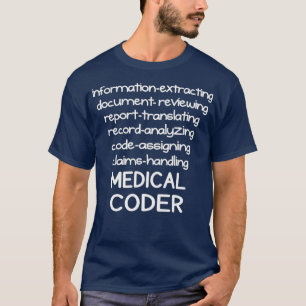 Funny Medical Coder  Medical Coding  Biller T-Shirt