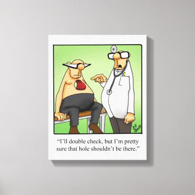 Funny Medical Humour  Wrapped Canvas Art (Front)