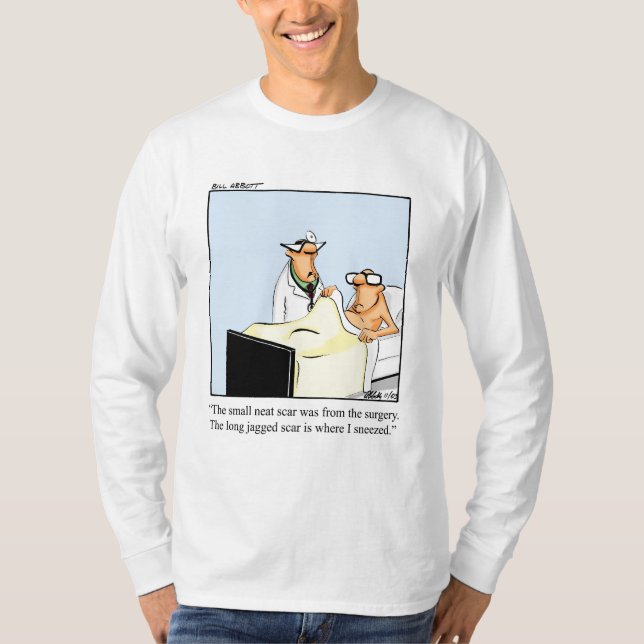 Funny Medical Surgery Humour LS Tee Shirt (Front)