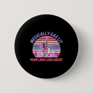 Funny Medically Gaslit Your Labs Look Great  6 Cm Round Badge