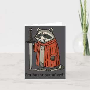 Funny Medieval Raccoon Knight I'm Burnt Out M Lord Thank You Card