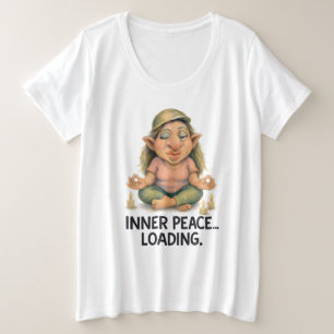 Funny Meditating Troll – Inner Peace Loading Quote Plus Size T-Shirt