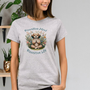 Funny Meditation Dog Inspirational Positive Quote  T-Shirt