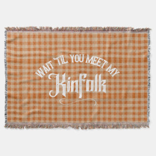 Funny Meet the Kinfolk Rustic Country Throw Blanket