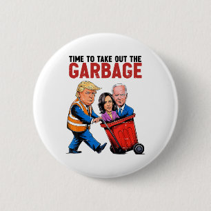 Funny Mega Trump President 2024 Time To Take Out G 6 Cm Round Badge