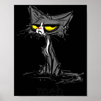 Funny Meh Cat Gift For Cat Lovers  Poster
