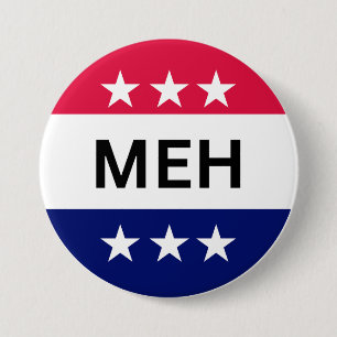 FUNNY MEH US PRESIDENTIAL ELECTION 2024 7.5 CM ROUND BADGE