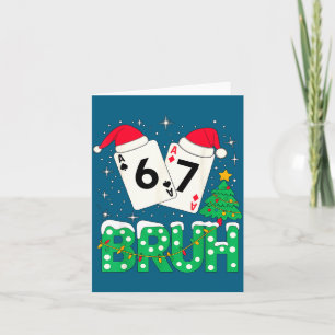 Funny Meme 6 7 Festive Ker Bruh Christmas Tree San Card