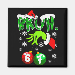 Funny Meme Bruh 6-7 Matching Family Christmas Six Magnet
