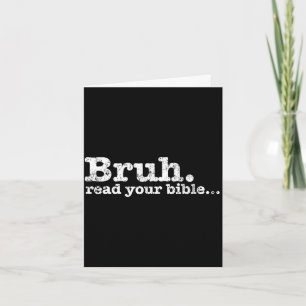 Funny meme bruh read bible christian religiousFunn Card