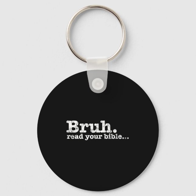 Funny meme bruh read bible christian religiousFunn Key Ring (Front)