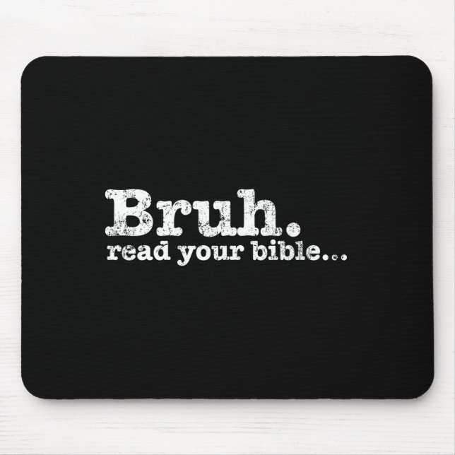 Funny meme bruh read bible christian religiousFunn Mouse Pad (Front)
