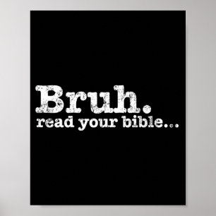 Funny meme bruh read bible christian religiousFunn Poster