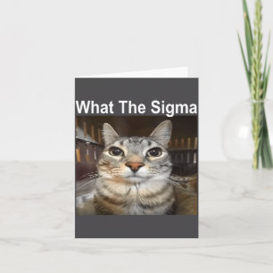 Funny Meme Cat What The Sigma Cute Cat Meme Quote  Card
