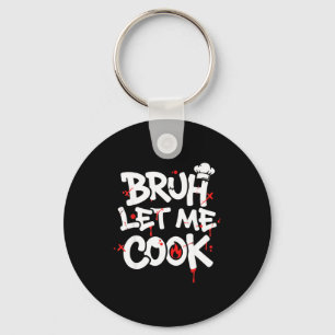 Funny Meme Cooking Retro Bruh Let Me Cook Mom Dad  Key Ring