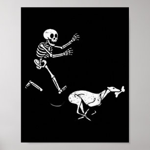 Funny Meme Greyhound Running Skeleton Halloween Poster