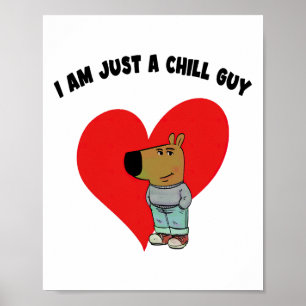 Funny Meme I'm Just A Chill Guy Valentine Couple M Poster