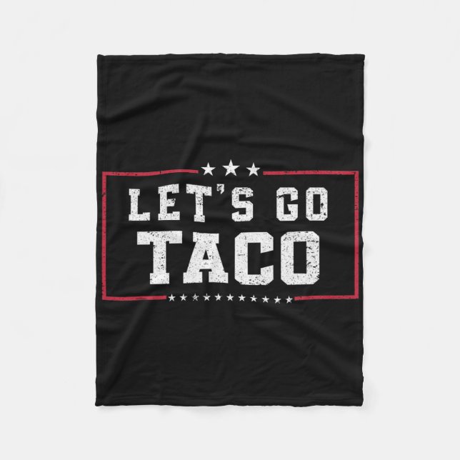 Funny Meme Let's Go Taco  Fleece Blanket (Front)