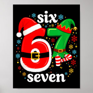 Funny Meme Six Seven 67 Elf 6 7 Santa Christmas Pa Poster