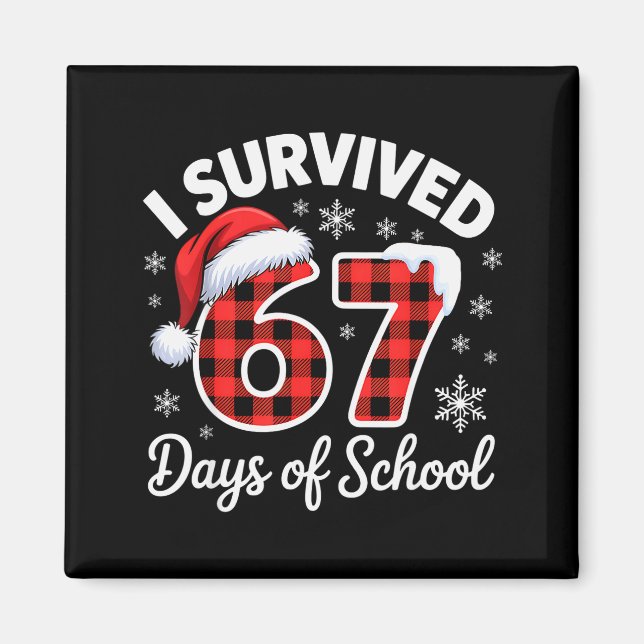 Funny Meme Six Seven Christmas I Survived 67 Days  Magnet (Front)