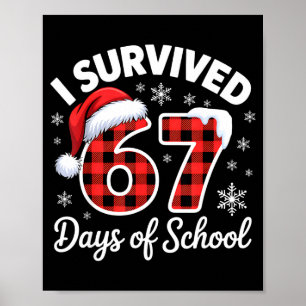 Funny Meme Six Seven Christmas I Survived 67 Days Poster