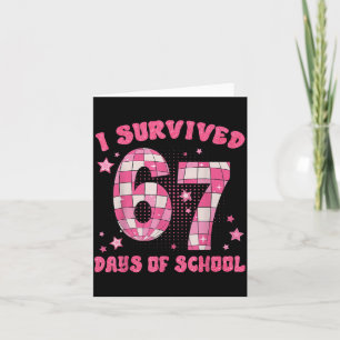 Funny Meme Six Seven Teacher I Survived 67 Days Of Card