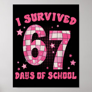 Funny Meme Six Seven Teacher I Survived 67 Days Of Poster