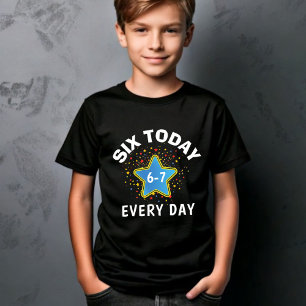 Funny Meme Six Today 6-7 Every Day Birthday Kid's T-Shirt