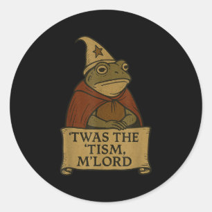 Funny Meme Tees Twas The Tism Mlord  Classic Round Sticker