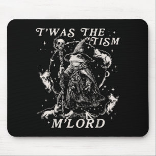 Funny Meme Twas The Tism M Lord Autism Frog Graphi Mouse Pad
