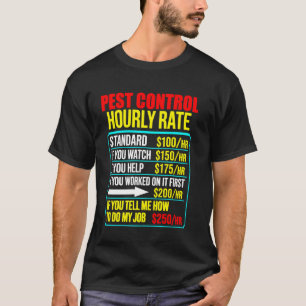 Funny men pest control exterminator exterminating  T-Shirt