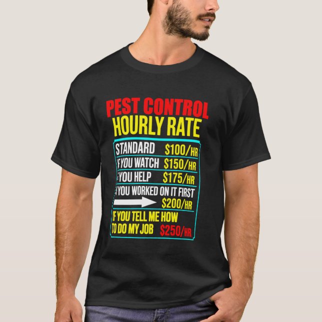 Funny men pest control exterminator exterminating  T-Shirt (Front)