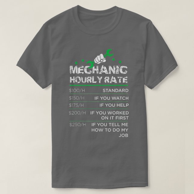 Funny Men Women Labour Rates Mechanic Hourly Rate  T-Shirt (Design Front)