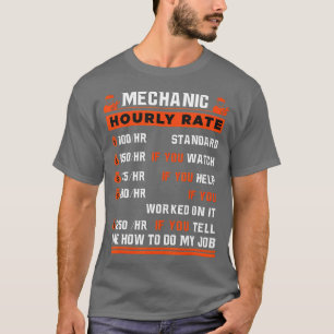Funny Men Women Labour Rates Mechanic Hourly Rate  T-Shirt
